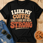 I Like My Coffee T-Shirt