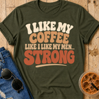 I Like My Coffee T-Shirt