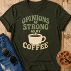 Strong Opinions T-Shirt