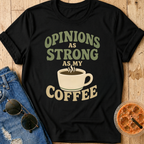Strong Opinions T-Shirt