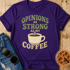 Strong Opinions T-Shirt