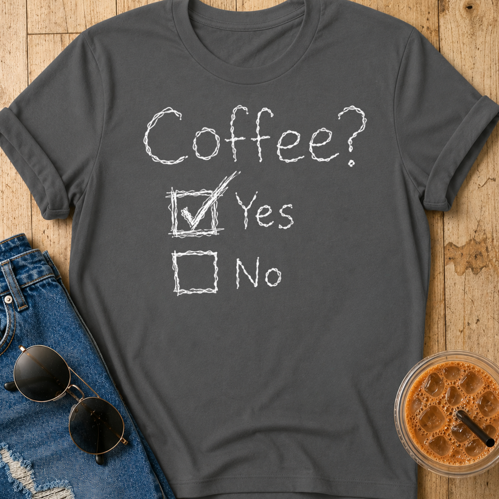 Coffee? T-Shirt