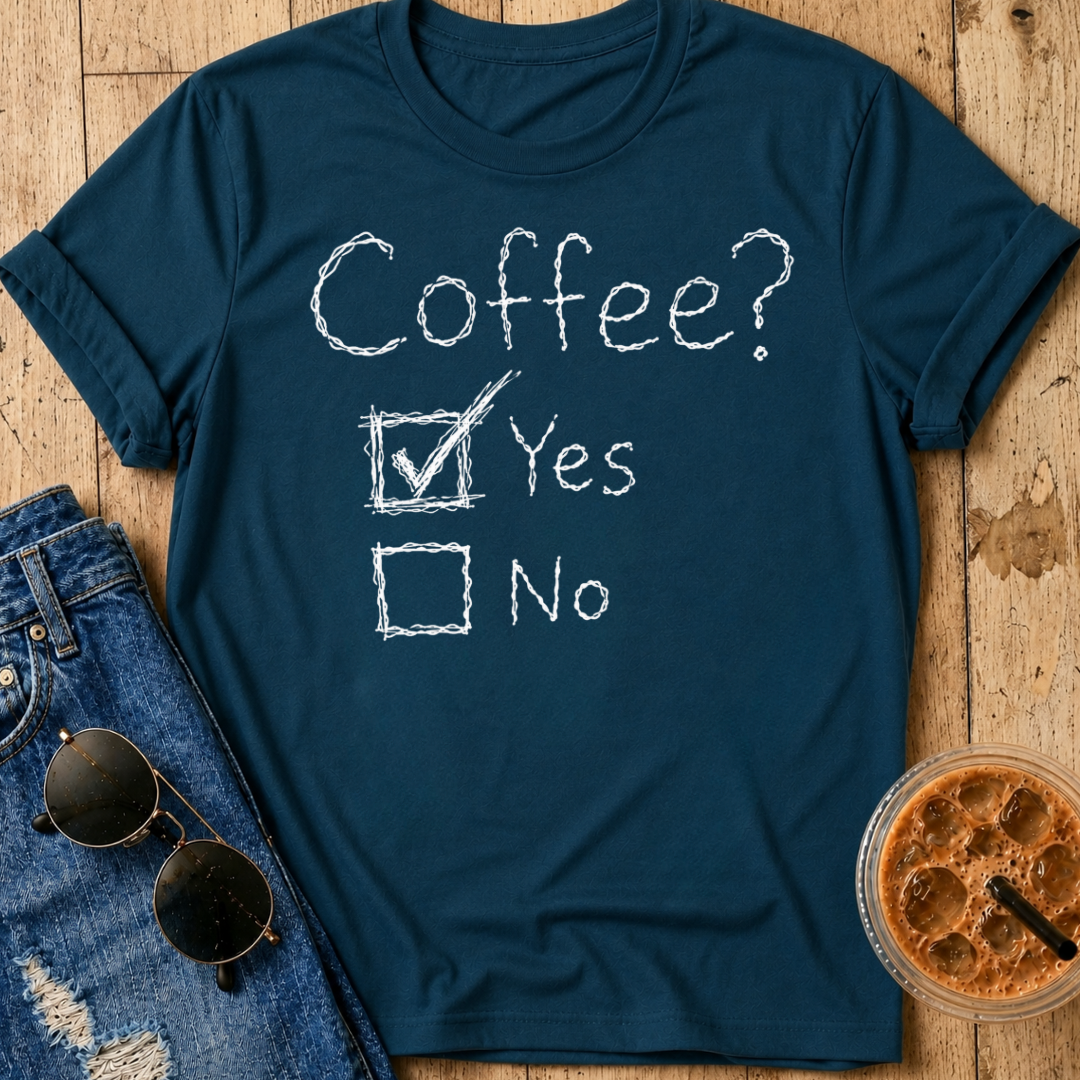Coffee? T-Shirt