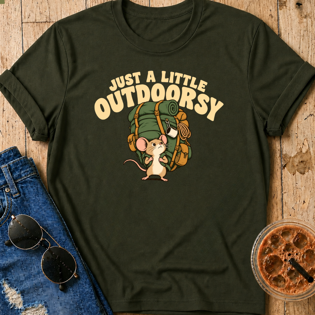 Just A Little Outdoorsy T-Shirt