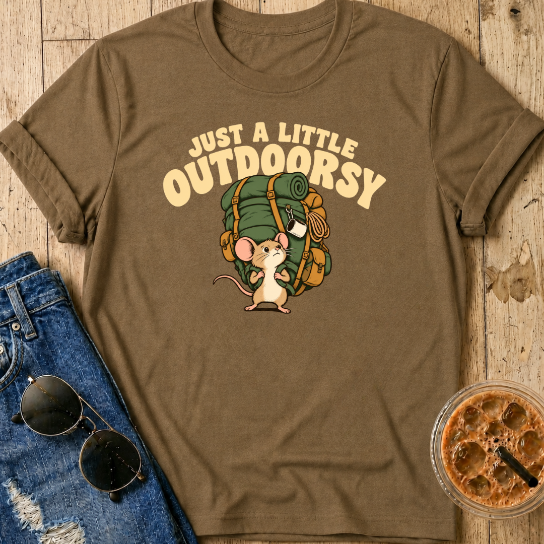 Just A Little Outdoorsy T-Shirt