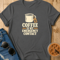 Emergency Contact T-Shirt