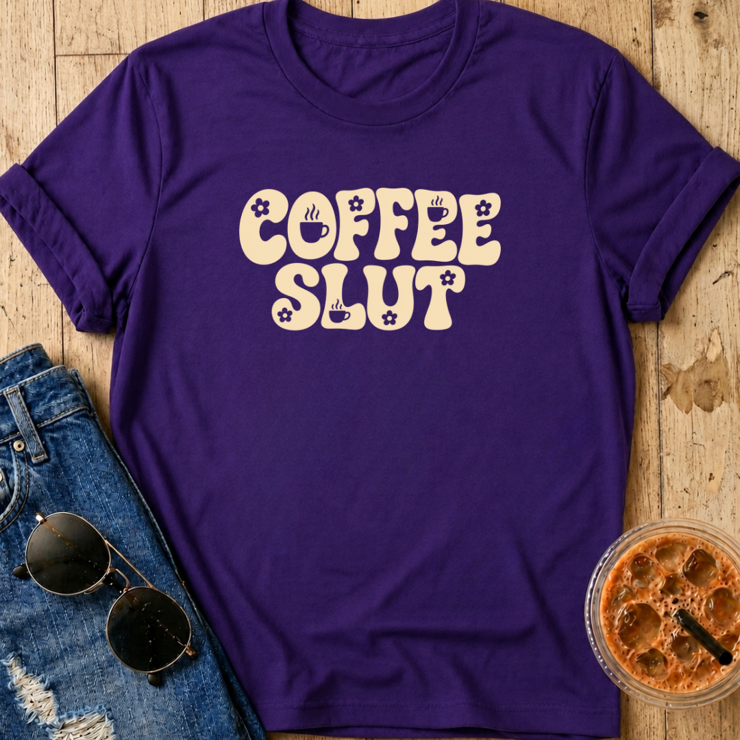 Coffee Slut T-Shirt