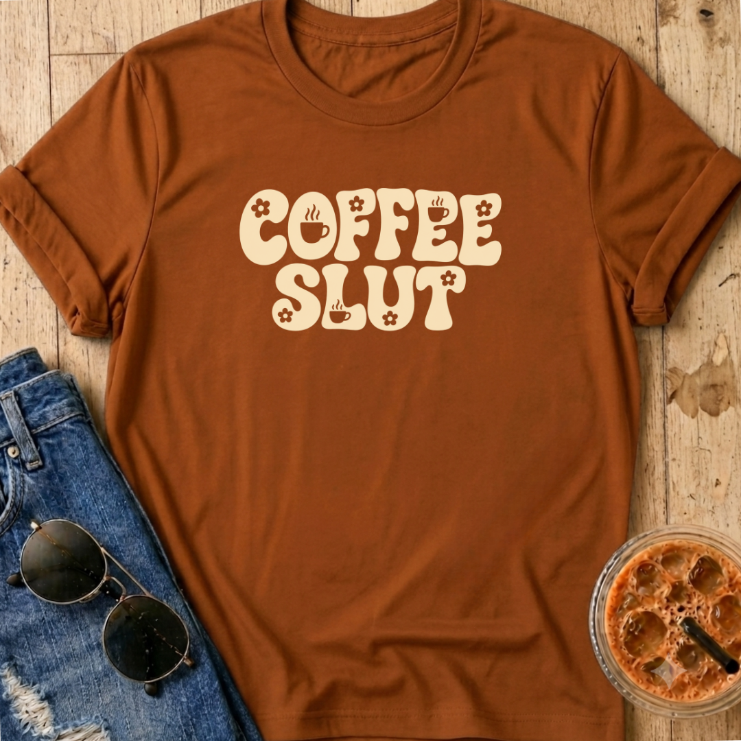 Coffee Slut T-Shirt