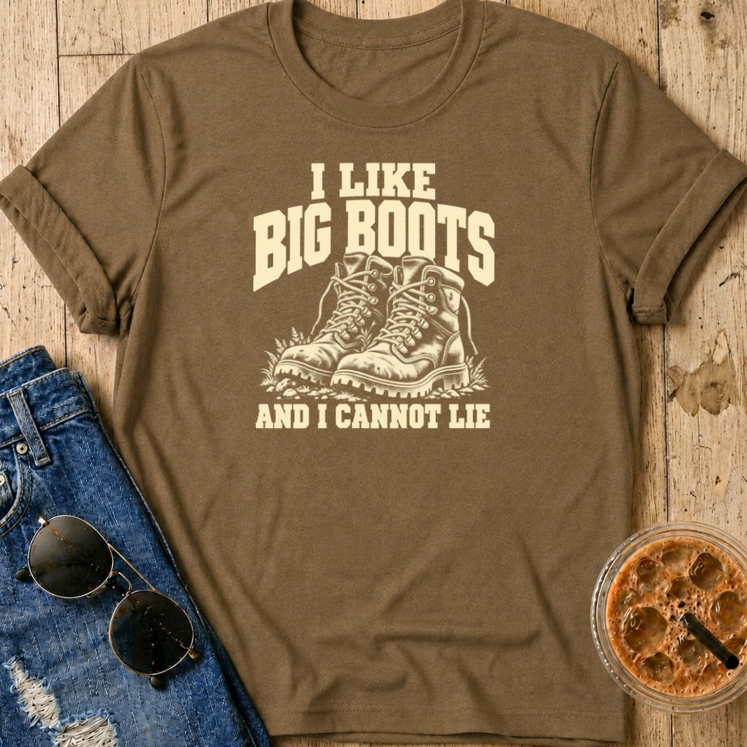 I Like Big Boots T-Shirt