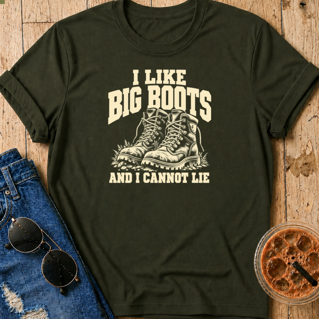 I Like Big Boots T-Shirt