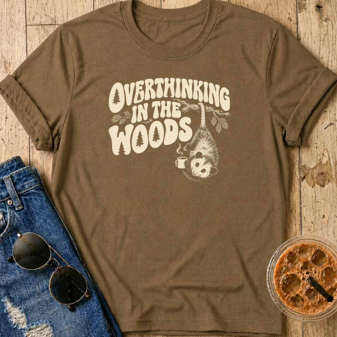 Overthinking In The Woods T-Shirt