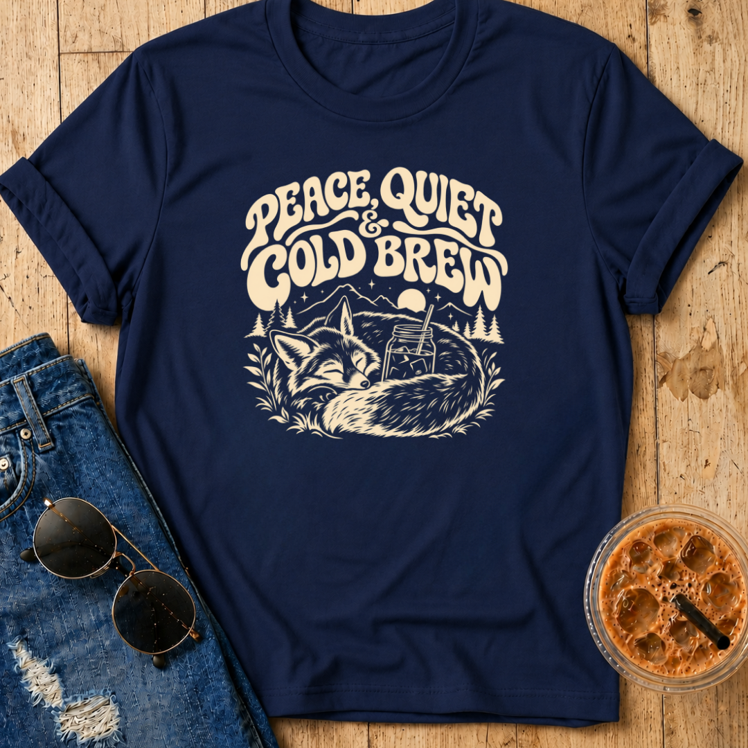 Peace, Quiet & Cold Brew T-Shirt