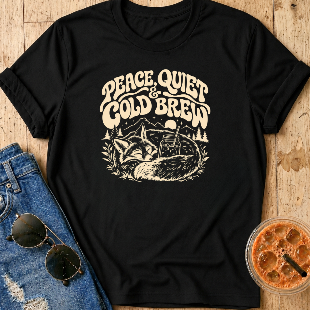 Peace, Quiet & Cold Brew T-Shirt