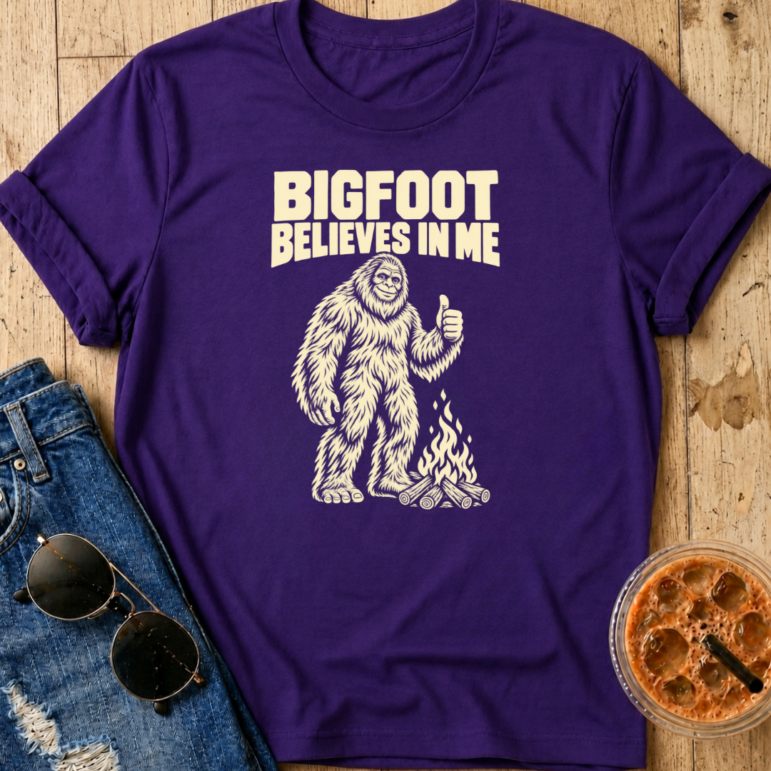 Bigfoot Believes In Me T-Shirt