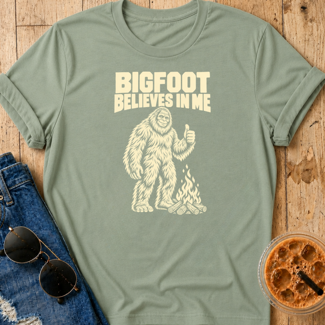 Bigfoot Believes In Me T-Shirt