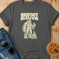 Bigfoot Believes In Me T-Shirt