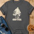 Creep It Real T-Shirt