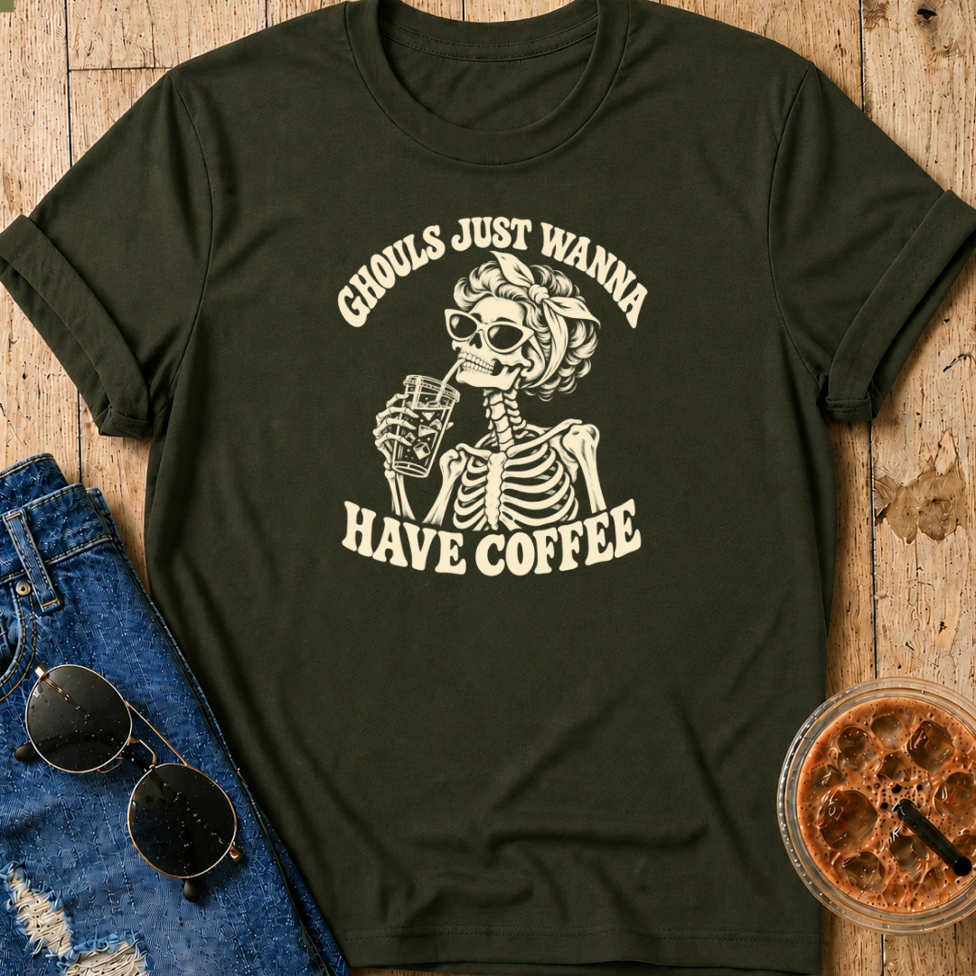 Ghouls Just Wanna Have Coffee T-Shirt
