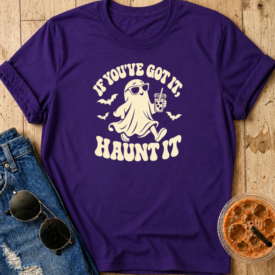 Got It, Haunt It T-Shirt