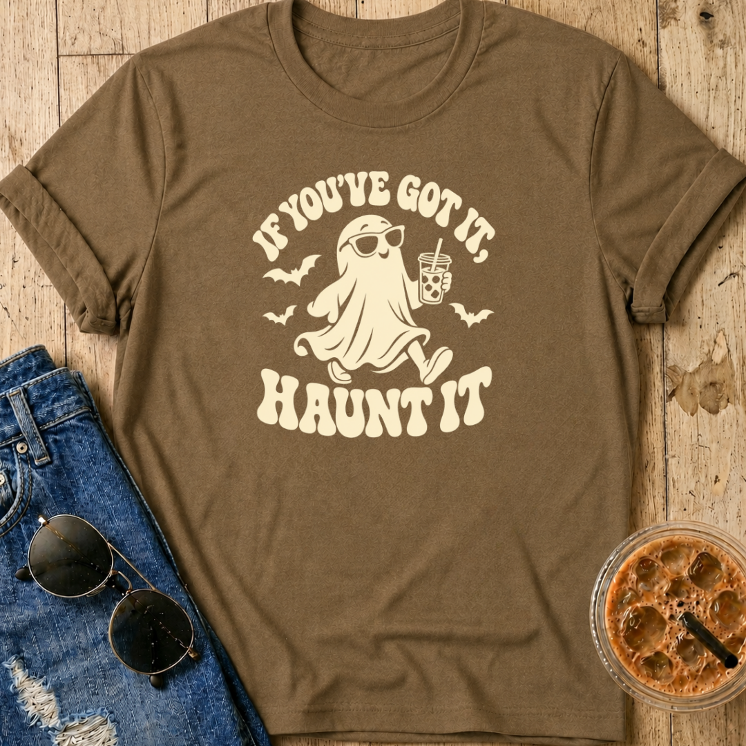 Got It, Haunt It T-Shirt