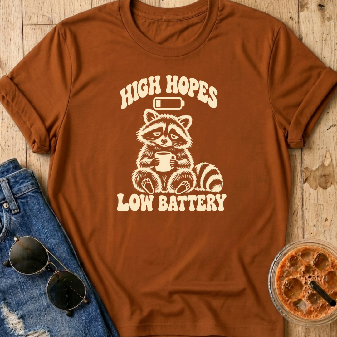 High Hopes, Low Battery T-Shirt