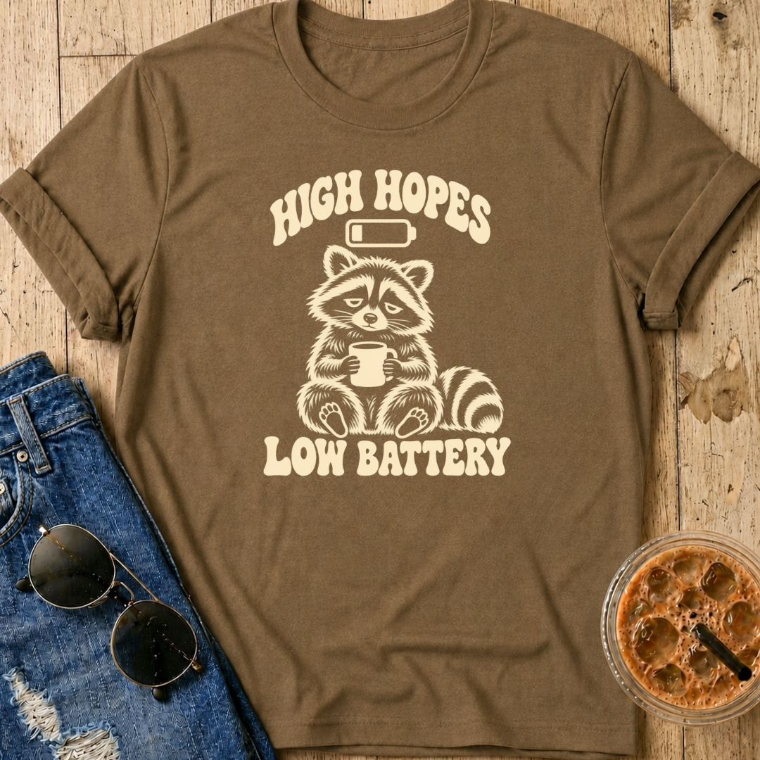 High Hopes, Low Battery T-Shirt