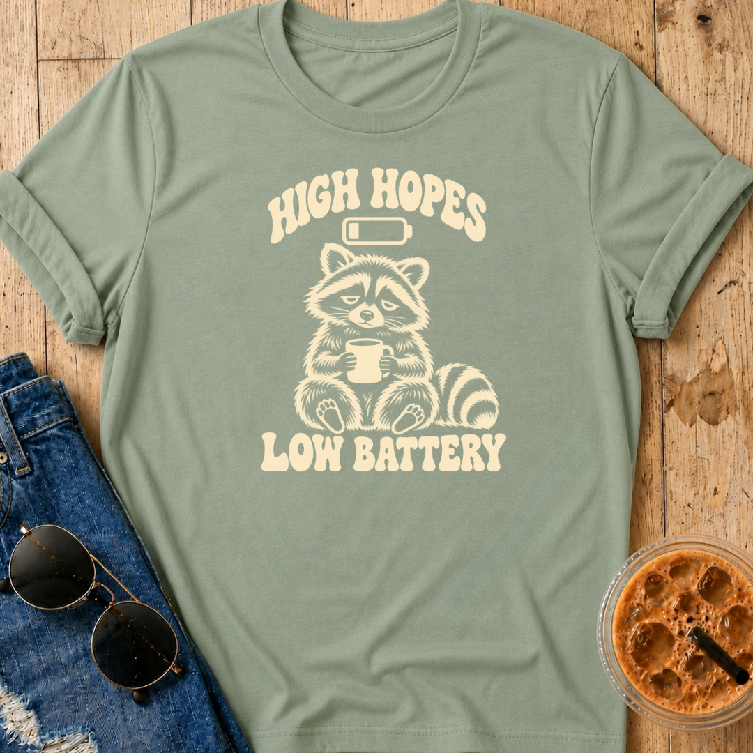 High Hopes, Low Battery T-Shirt