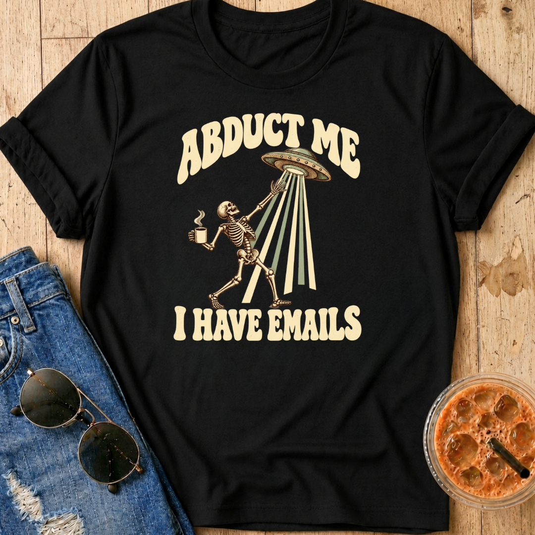 Abduct Me T-Shirt
