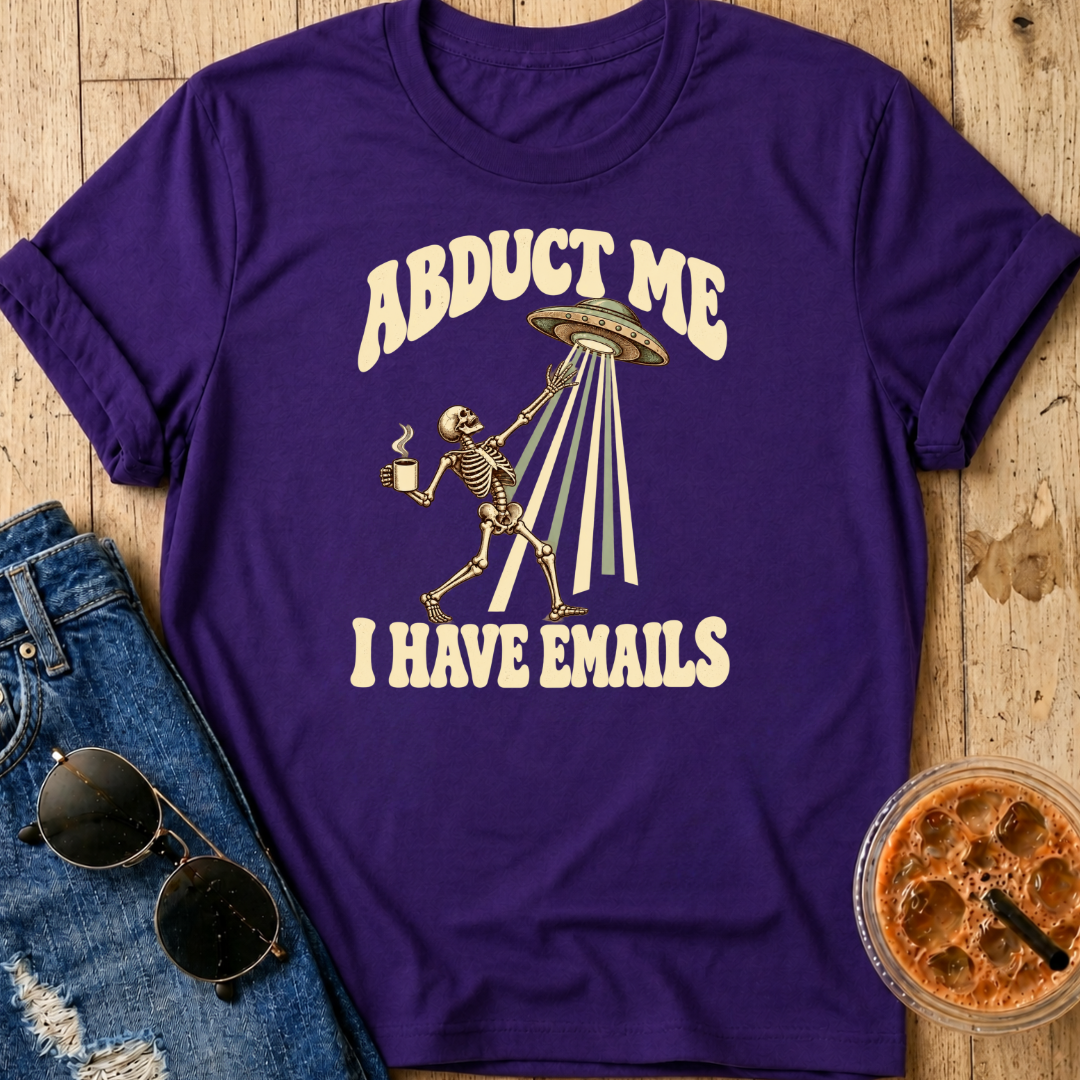 Abduct Me T-Shirt