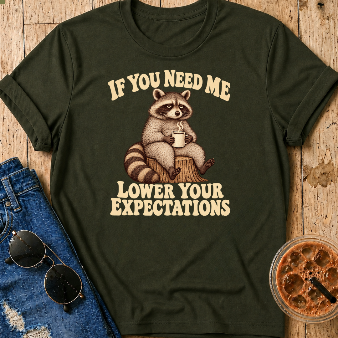 Lower Your Expectations T-Shirt