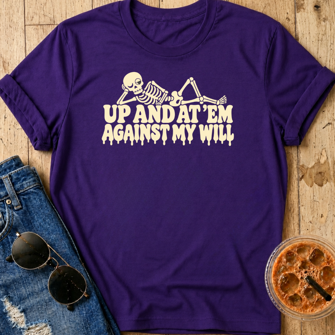 Up And At Em' T-Shirt