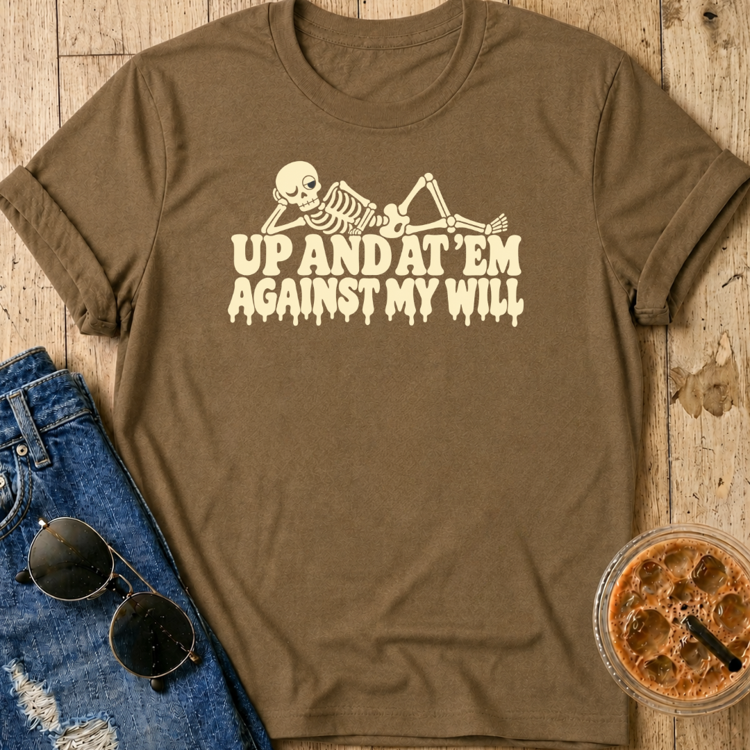 Up And At Em' T-Shirt