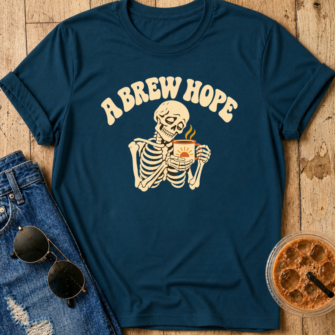 A Brew Hope T-Shirt