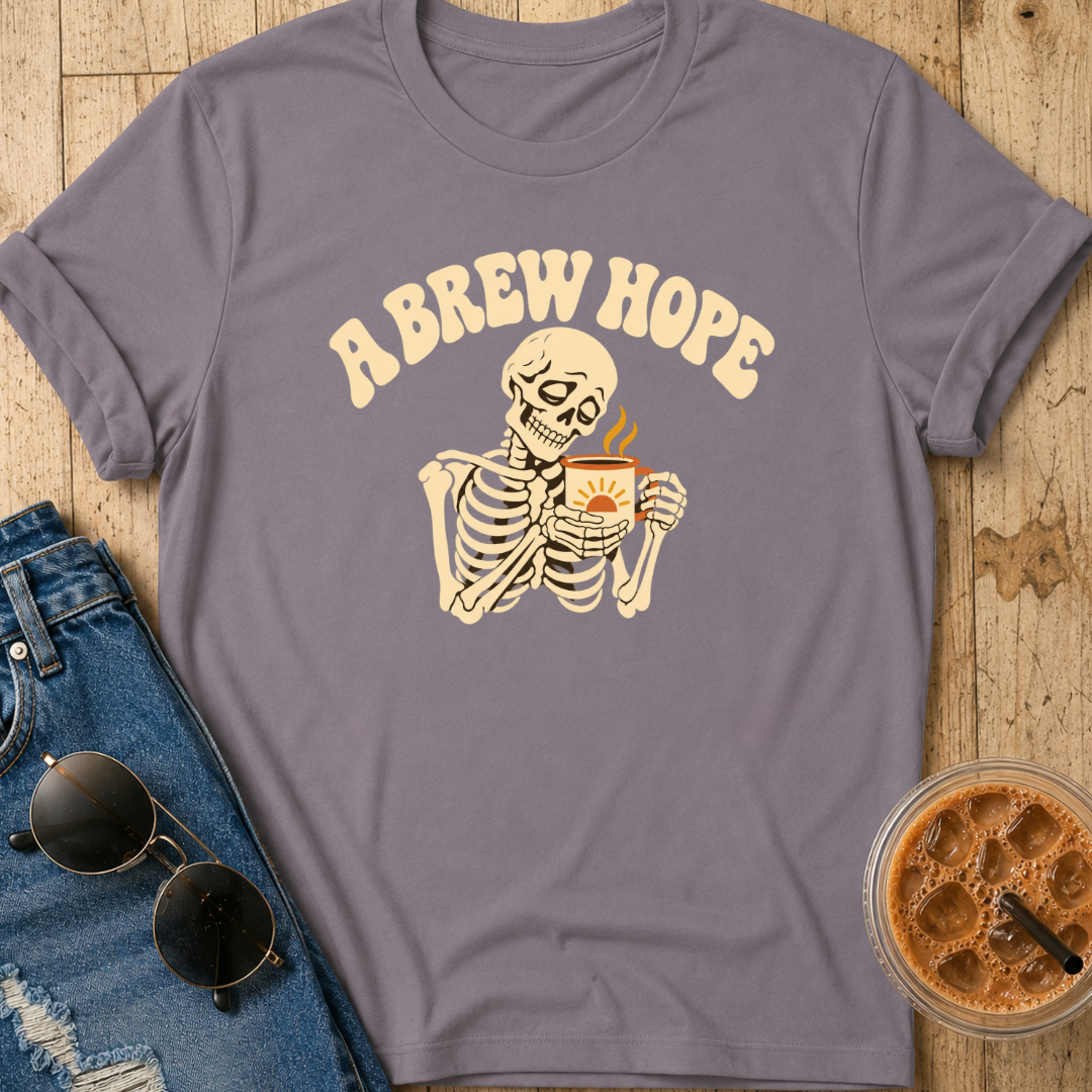 A Brew Hope T-Shirt