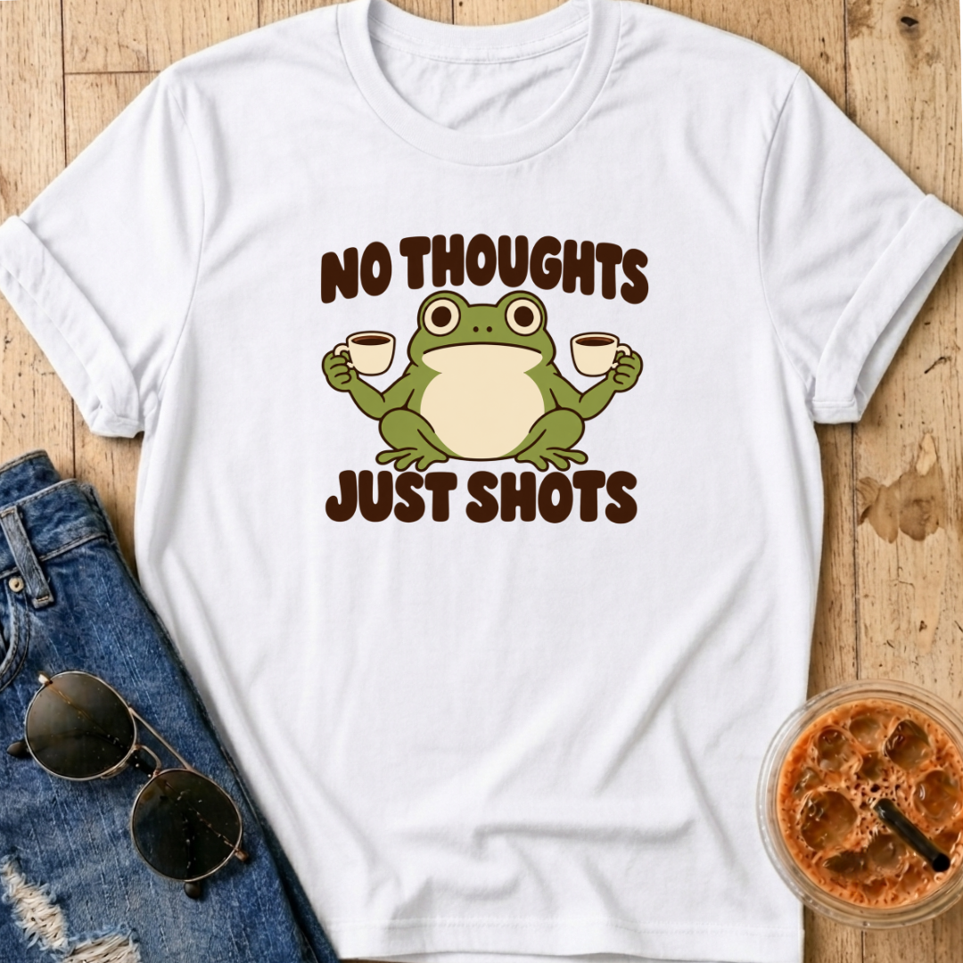No Thoughts Just Shots T-Shirt
