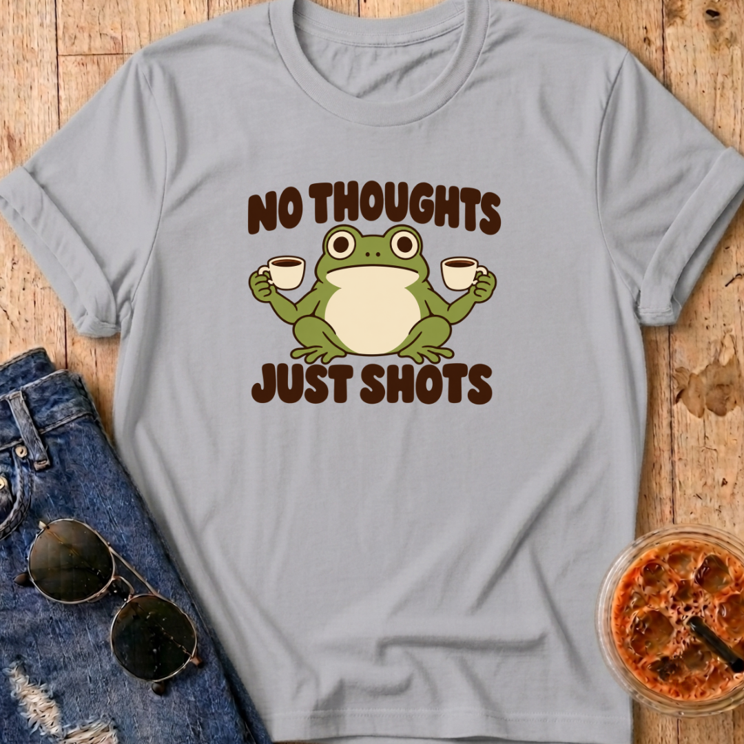 No Thoughts Just Shots T-Shirt