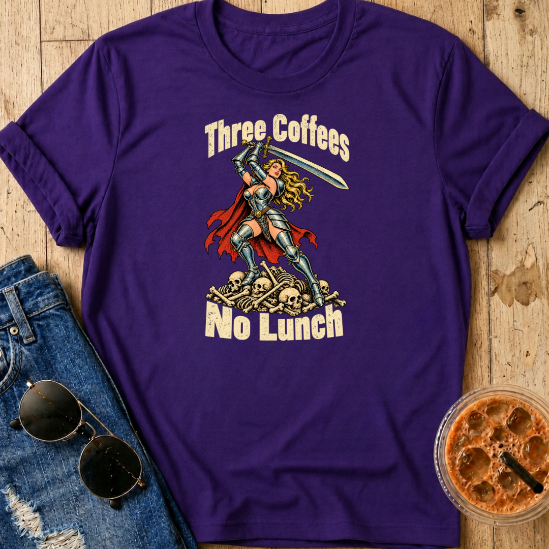 Three Coffees No Lunch T-Shirt