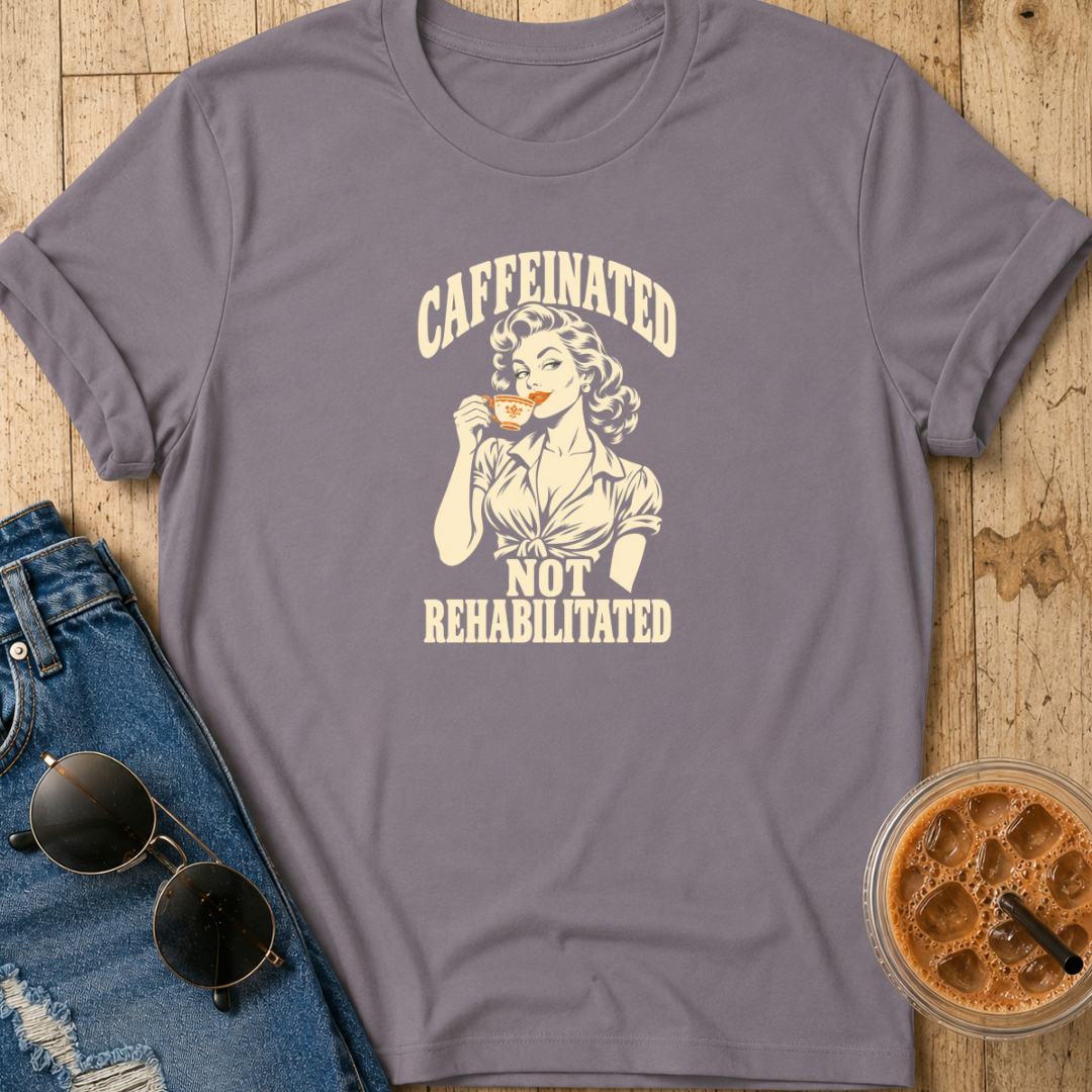 Not Rehabilitated T-Shirt