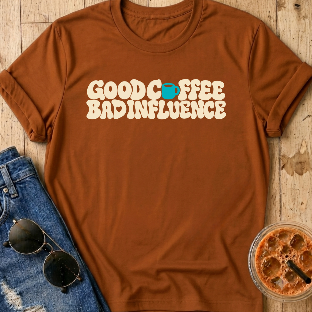 Bad Influence T-Shirt