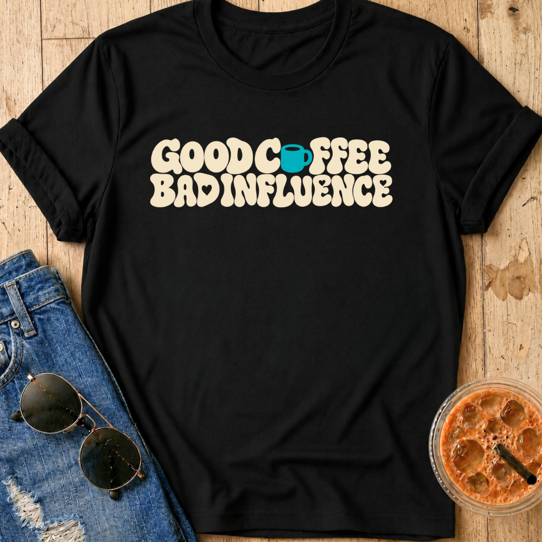 Bad Influence T-Shirt
