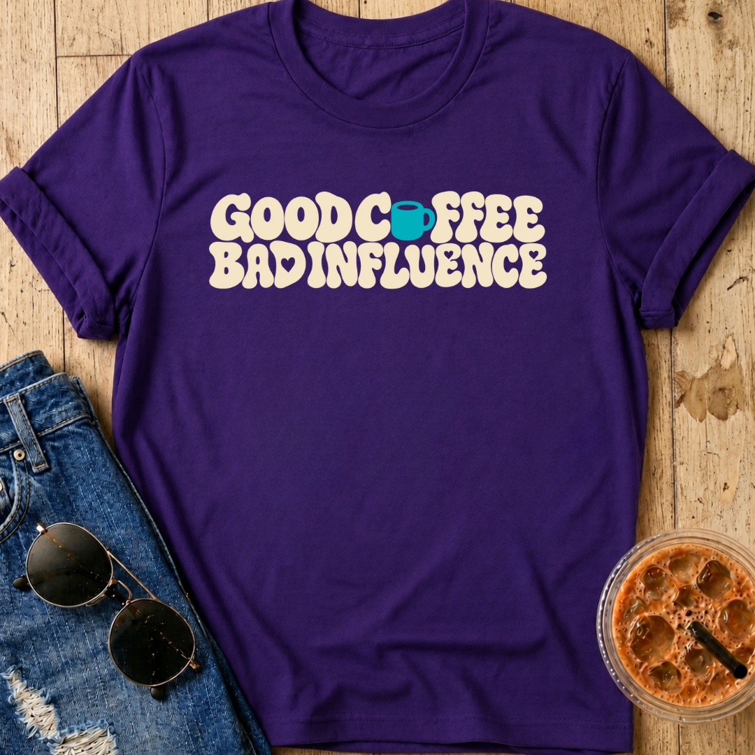Bad Influence T-Shirt