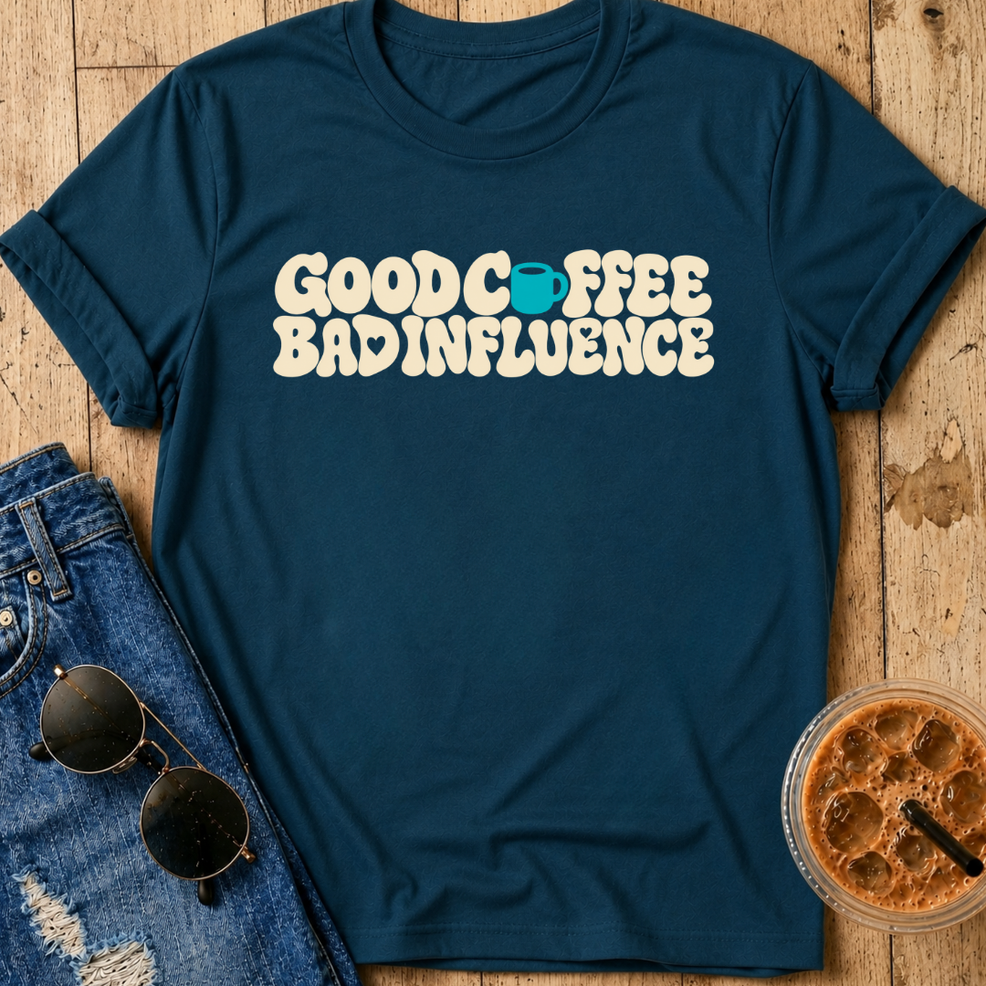 Bad Influence T-Shirt