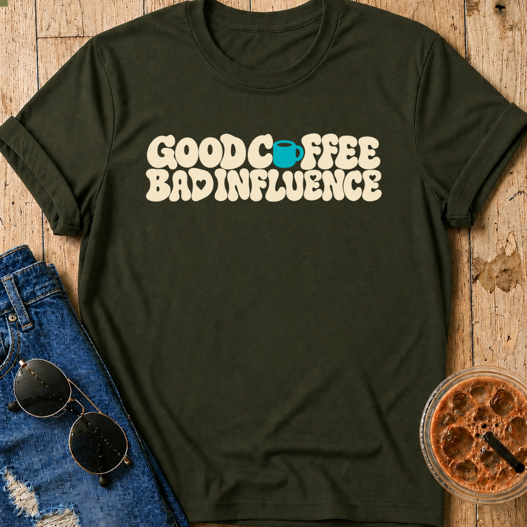 Bad Influence T-Shirt