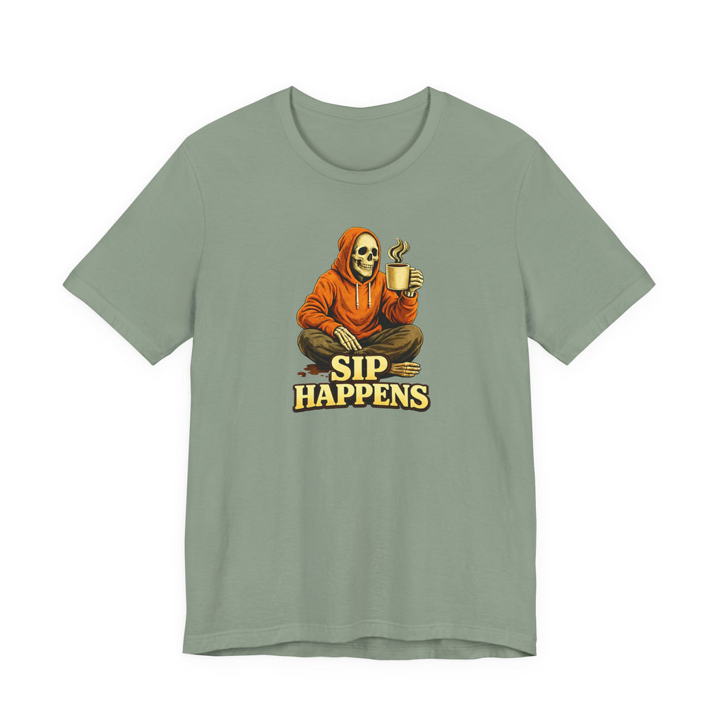 Sip Happens T-Shirt