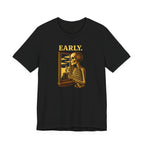 Early T-Shirt