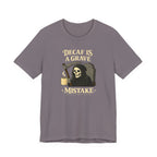 Decaf Is a Grave Mistake T-Shirt