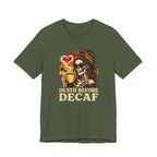 Death Before Decaf T‑Shirt