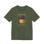 One Cup to Rule Them All T-Shirt