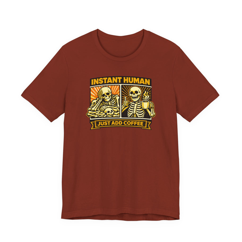 Just Add Coffee T-Shirt