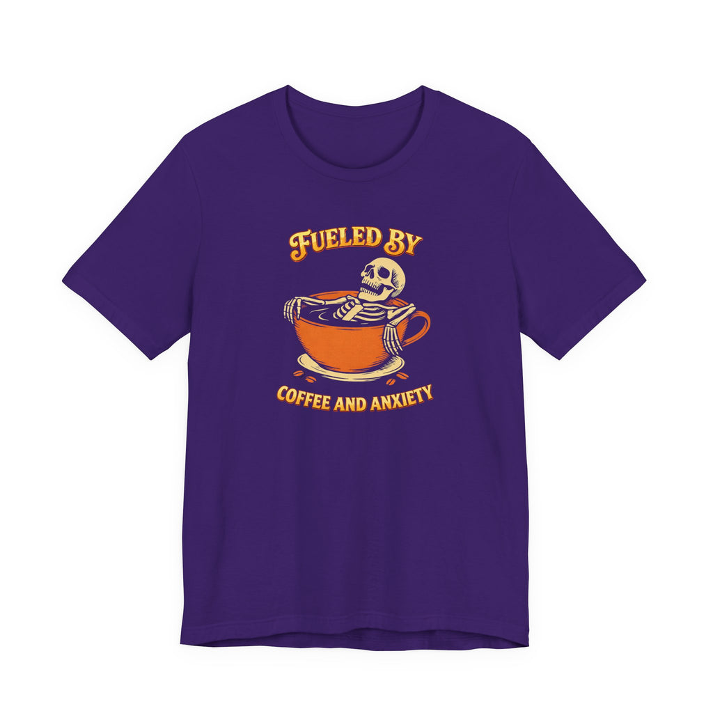 Fueled by Coffee and Anxiety T‑Shirt